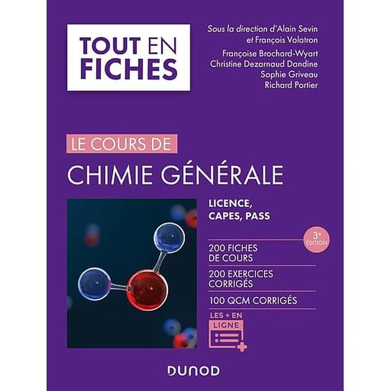 Chimie générale : licence, PASS, CAPES (3e éd.) sous la direction d'Alain Sevin,... et François Volatron,... ; [par] Françoise Brochard-Wyart,... Christine Dezarnaud Dandine,... Sophie Griveau,... [et al.]