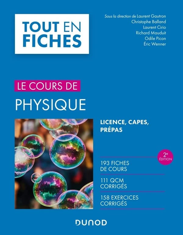Physique (2e éd.) sous la direction de Laurent Gautron,... ; [par] Christophe Balland,... Laurent Cirio,... Richard Mauduit,... [et al.]