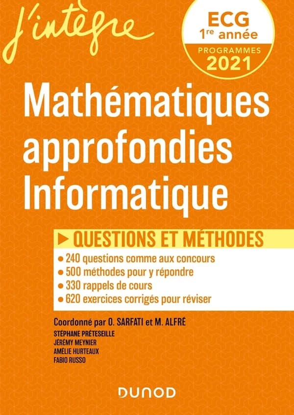 Mathématiques approfondies, informatique : questions et méthodes : 1re année ECG programmes 2021