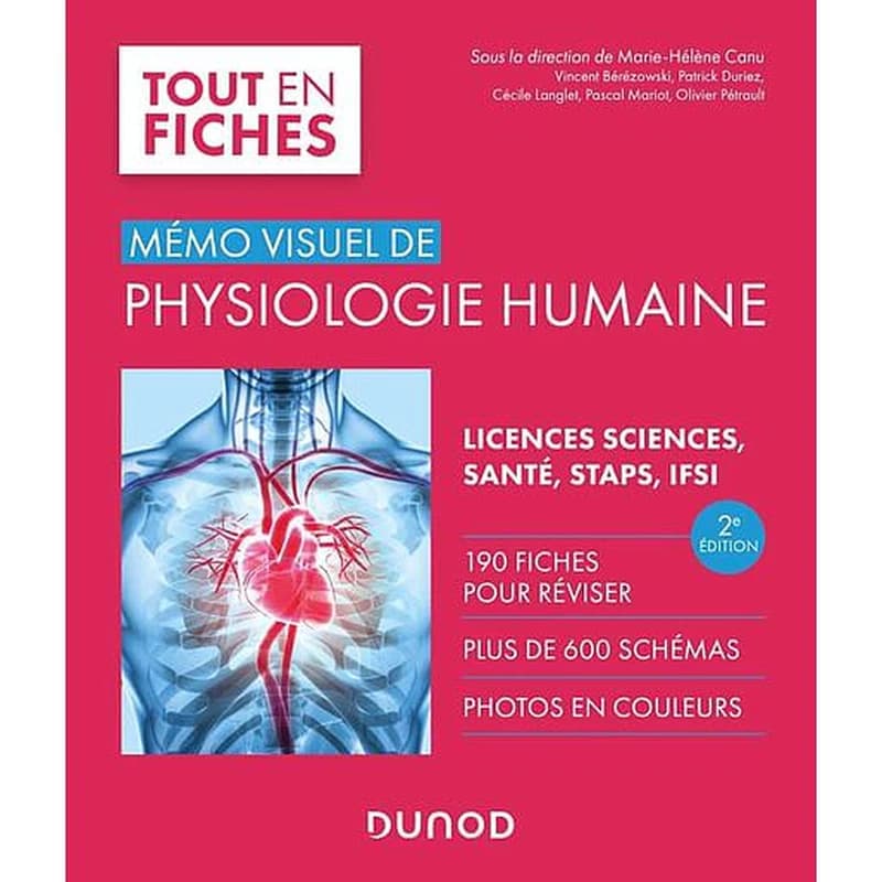 Mémo visuel de physiologie humaine : [par] Vincent Bérézowski,... Patrick Duriez,... Cécile Langlet,... [et al.] (2e éd.) sous la direction de Marie-Hélène Canu,...