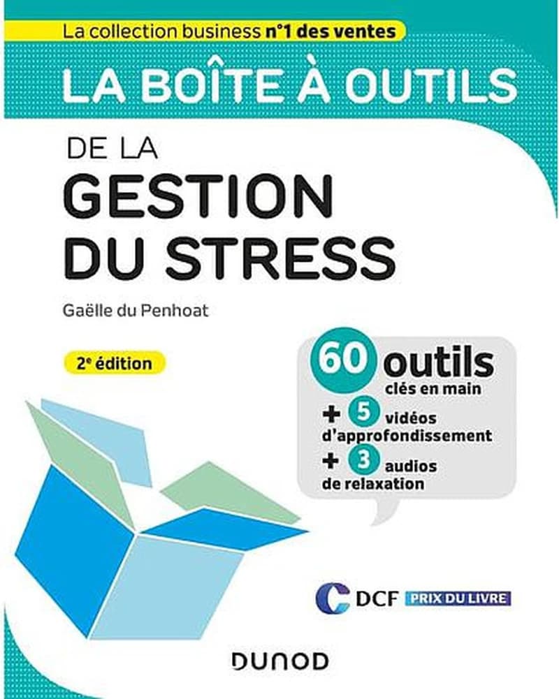 CAMPUS LA BOITE A OUTILS DE LA GESTION DU STRESS - 2E ED