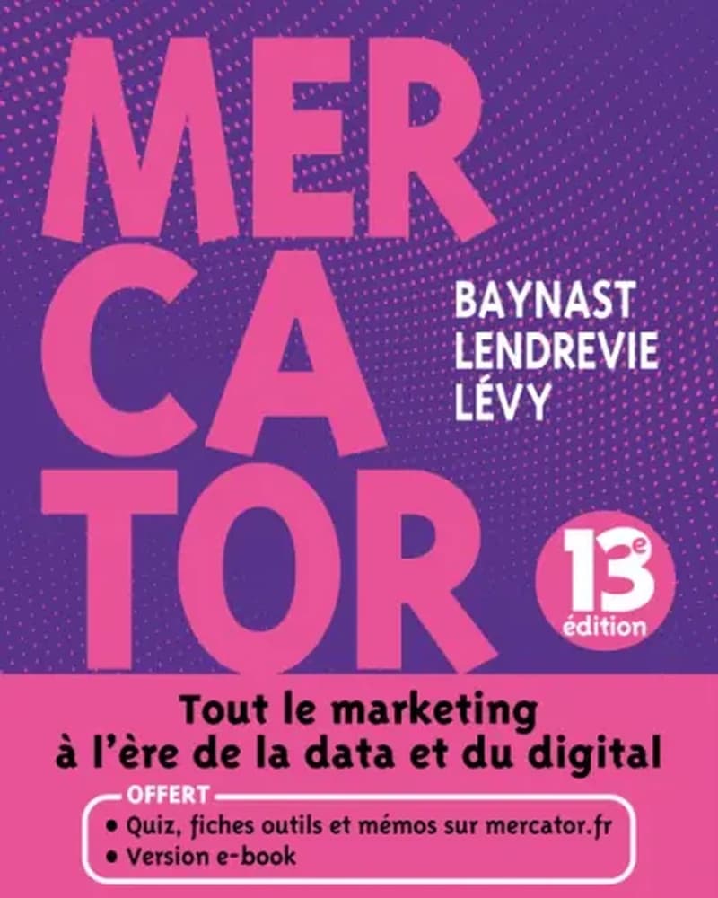 CAMPUS MARKETING MASTER - T01 MERCATOR -13E ED TOUT LE MARKETING A L'HEURE DE LA DATA ET DU DIGITAL