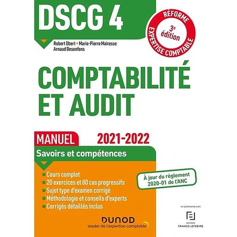 Comptabilité et audit (3e éd., 2021-2022, [conforme à la] réforme expertise-comptable, à jour du règlement 2020-01 de l'ANC) Robert Obert,... Marie-Pierre Mairesse,... Arnaud Desenfans,...