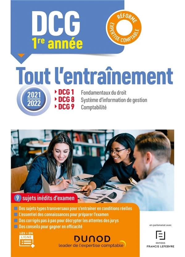 DCG 1re année : tout l'entraînement : DCG 1, DCG 8, DCG 9 ([Éd.] 2021-2022 [conforme à la] réforme expertise comptable) Clémence Lautard-Mattioli,... Oona Hudin-Hengoat,... Nathalie Le Gallo,... [et al.]