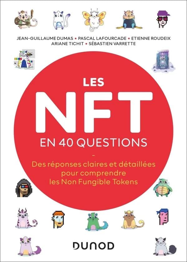 Les NFT en 40 questions : comprendre les non fungible tokens