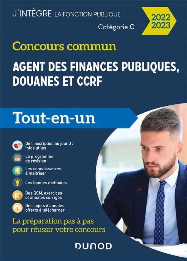Agent des finances publiques, douanes et CCRF : concours commun ([Éd.] 2022-2023) Frédéric Lephay,... Pierre Siroteau,... Marie-Virginie Speller,... [et al.]