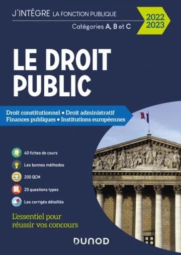 Le droit public catégories A, B et C : Droit constitutionnel, droit administratif, finances publiques, institutions européennes