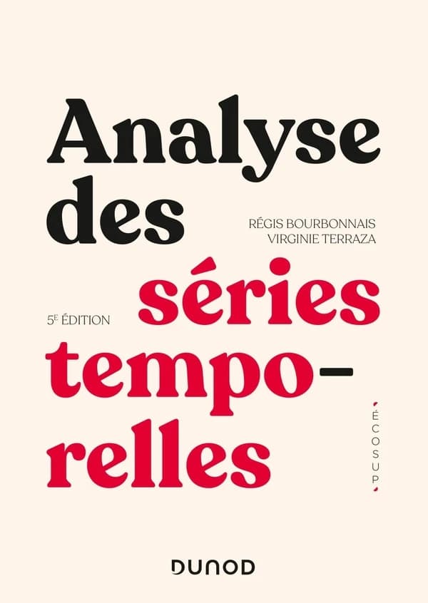Analyse des séries temporelles (5e éd.) Régis Bourbonnais, Virginie Terraza