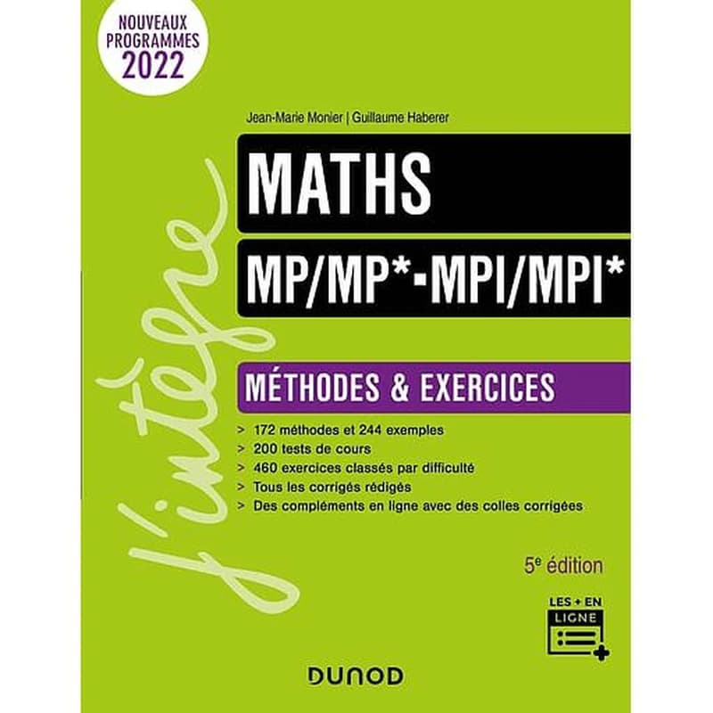 Maths, MP-MP*, MPI-MPI* (5e éd.) Jean-Marie Monier, Guillaume Haberer