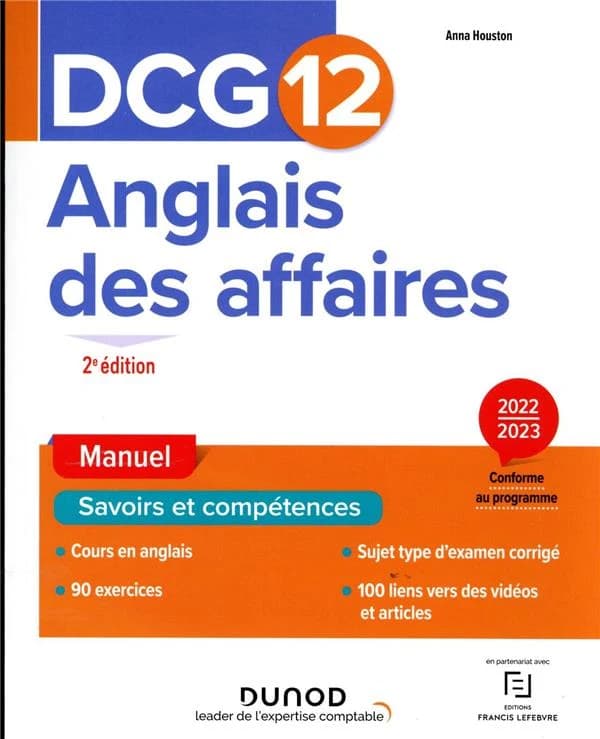 Anglais des affaires (2e éd., 2022-2023, conforme au programme) Anna Houston,...