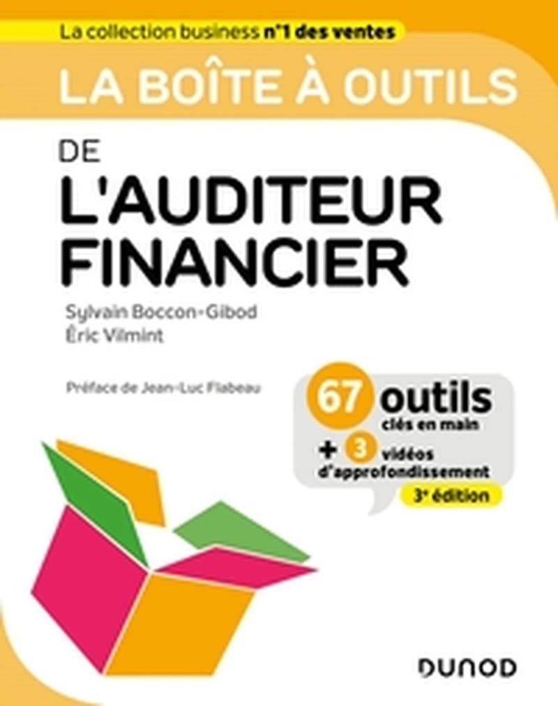 La boîte à outils de l'auditeur financier (3e éd.) Sylvain Boccon-Gibod, Éric Vilmint ; préface de Jean-Luc Flabeau