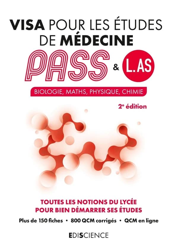 Visa pour les études de médecine : PASS & L.AS : biologie, maths, physique, chimie : toutes les notions du lycée pour bien démarrer ses études (2e éd.) Patrick Troglia, Marie-Virgine [i.e. Marie-Virginie] Speller, Erwan Guélou