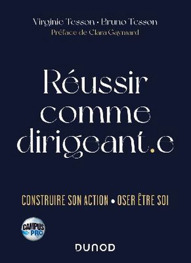 CAMPUS - REUSSIR COMME DIRIGEANT.E : Construire son action - Oser être soi