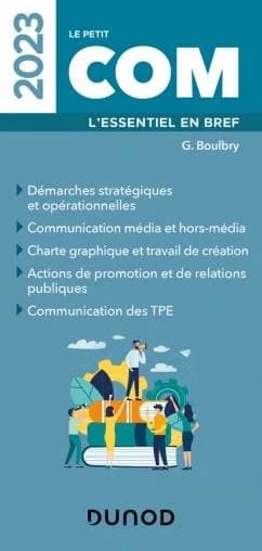 Le petit com : l'essentiel en bref ([Éd.] 2023) G. Boulbry