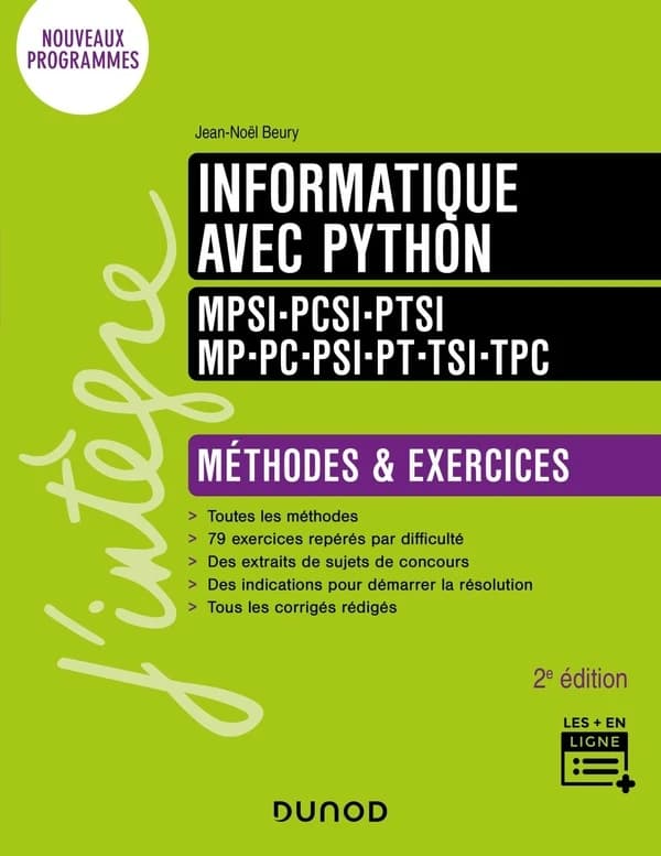 Informatique avec Python : MPSI-PCSI-PTSI, MP-PC-PSI-PT-TSI-TPC : méthodes & exercices (2e éd.) Jean-Noël Beury