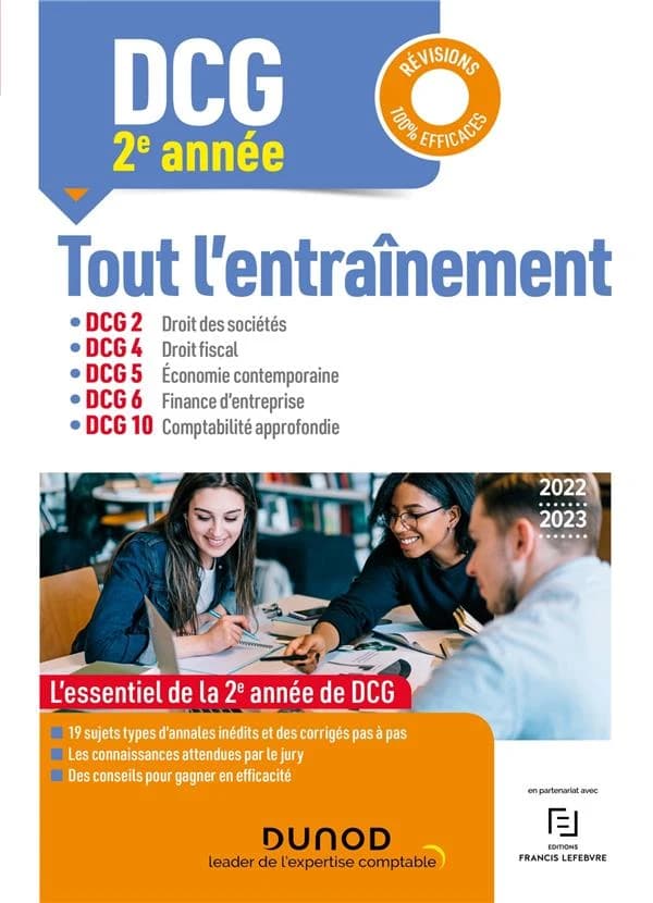 DCG 2e année : tout l'entraînement : DCG 2, droit des sociétés, DCG 4, droit fiscal, DCG 5, économie contemporaine, DCG 6, finance d'entreprise, DCG 10 comptabilité approfondie ([Éd.] 2022-2023) Élise Grosjean-Leccia,... Anaïs Brenot-Mérite,... Christine 