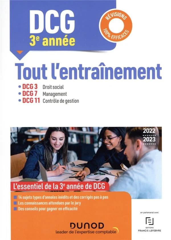 DCG 3e année : tout l'entraînement : DCG 3, droit social, DCG 7, management, DCG 11, contrôle de gestion ([Éd.] 2022-2023) Christine Alglave,... Céline Mansencal,... Audrey Trémeau,... [et al.]