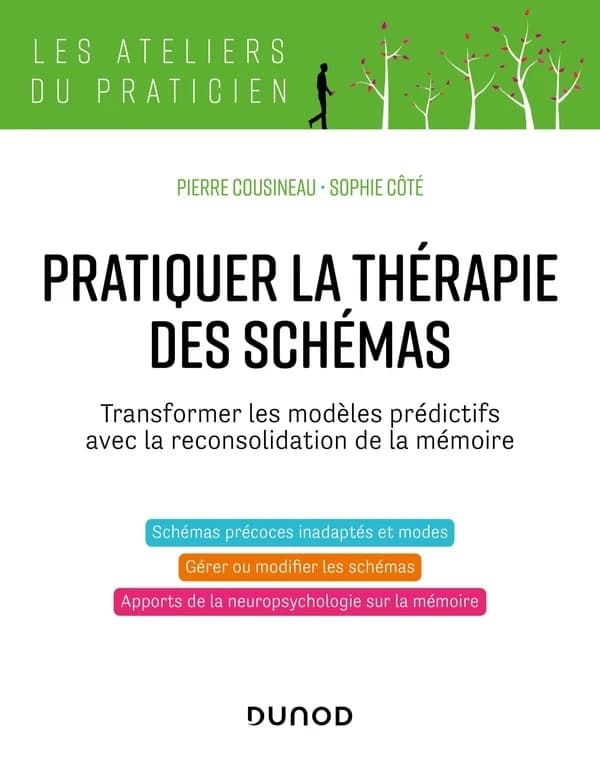 Pratiquer la thérapie des schémas : transformer les modèles prédictifs avec la reconsolidation de la mémoire