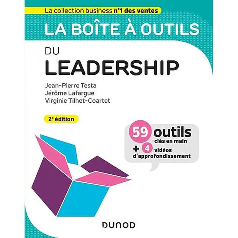CAMPUS - LA BOITE A OUTILS DU LEADERSHIP - 2E ED. - 59 OUTILS ET METHODES
