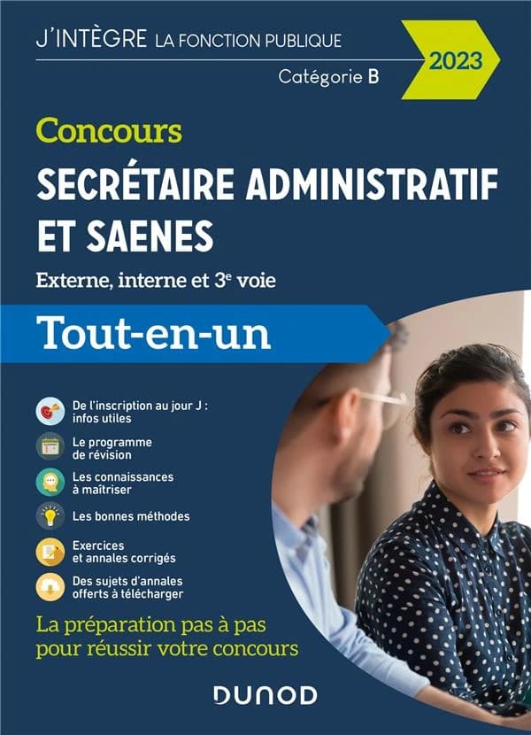 Secrétaire administratif et SAENES : concours et examens professionnels : externe, interne et 3e voie : tout-en-un ([Nouvelle éd.]) sous la dir. de Sylvie Beyssade,... ; [contributions de] Frantz Badufle,... Fabienne Iché,... Pascal Moulette,... [et al.]