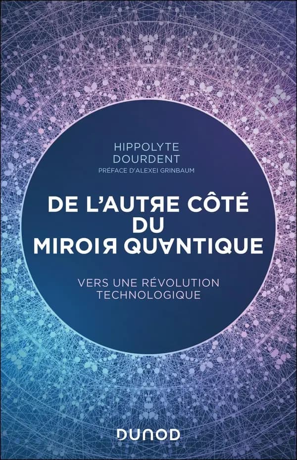 De l'autre côté du miroir quantique