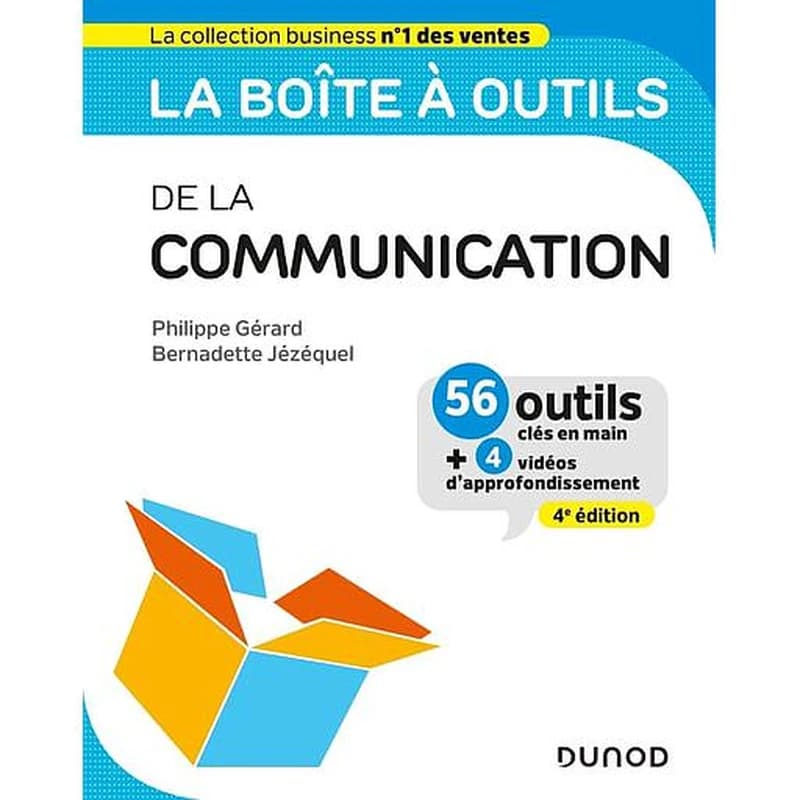 La boîte à outils de la communication (4e éd.) Philippe Gérard, Bernadette Jézéquel
