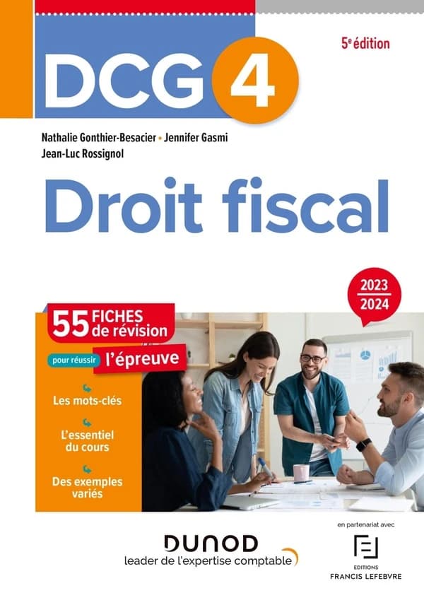 Droit fiscal : fiches de révision (5e éd., 2023-2024) Nathalie Gonthier-Besacier,... Jennifer Gasmi,... Jean-Luc Rossignol,...