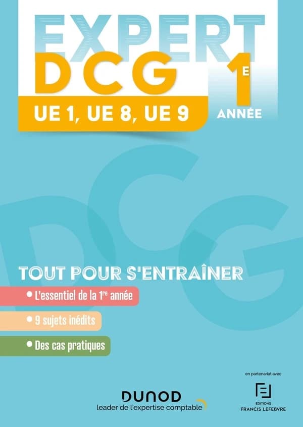 DCG 1e année : UE 1, UE 8, UE 9 : tout pour s'entraîner