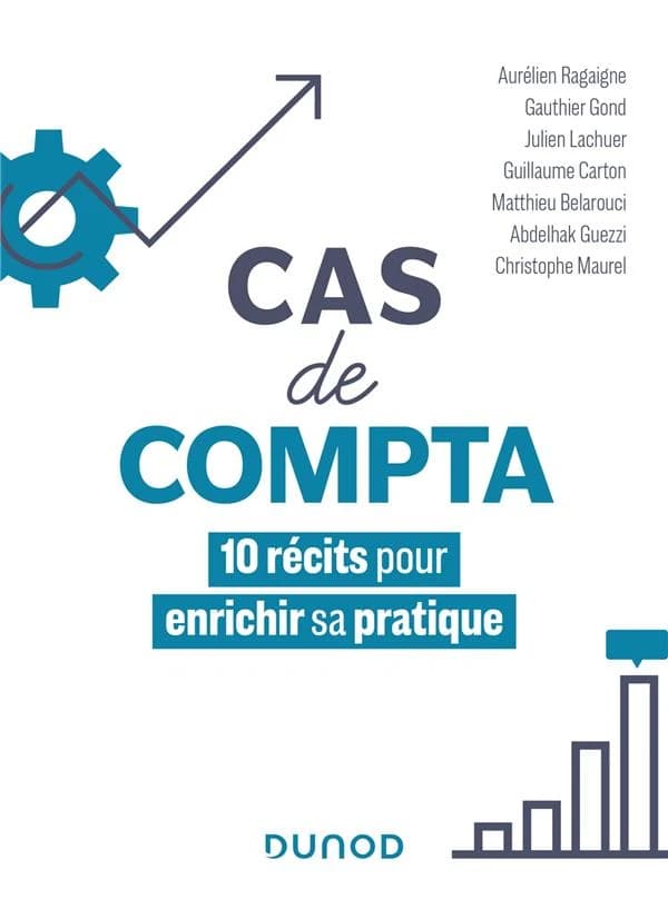 Cas de compta : 10 récits pour enrichir sa pratique