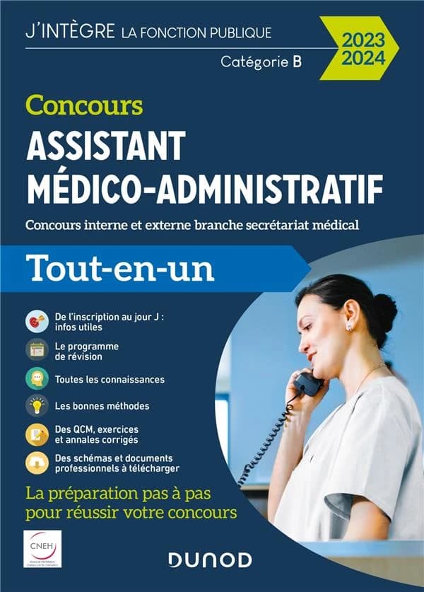 Concours assistant médico-administratif : concours interne et externe, branche secrétariat médical : tout-en-un