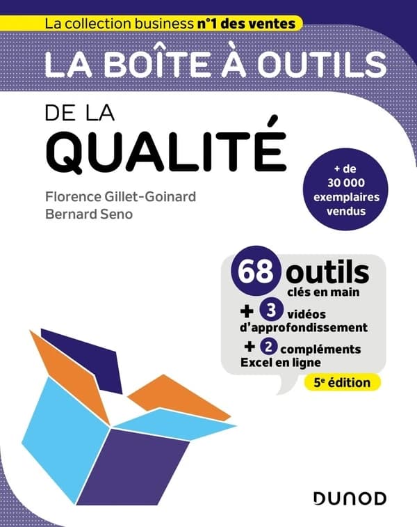 La boîte à outils de la qualité (5e éd.) Florence Gillet-Goinard, Bernard Seno