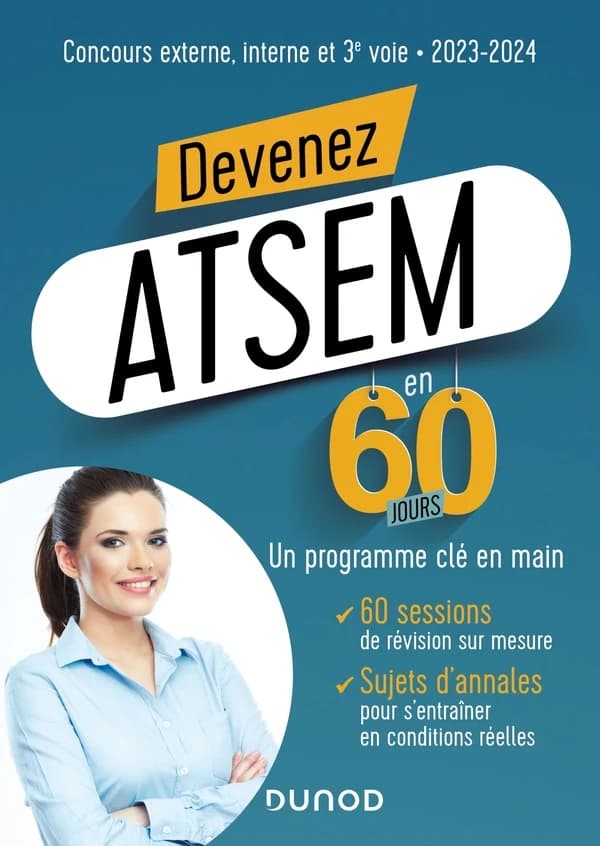 Devenez ATSEM-ASEM en 60 jours : concours interne, externe, 3e voie ([Éd.] 2023-2024) Marie-Hélène Abrond,... Nathalie Assouly-Brun,... ; avec la contribution de Corinne Pelletier