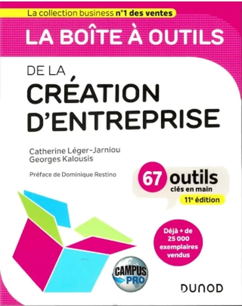 CAMPUS - LA BOITE A OUTILS DE LA CREATION D'ENTREPRISE 2024 - 67 OUTILS CLES EN MAIN