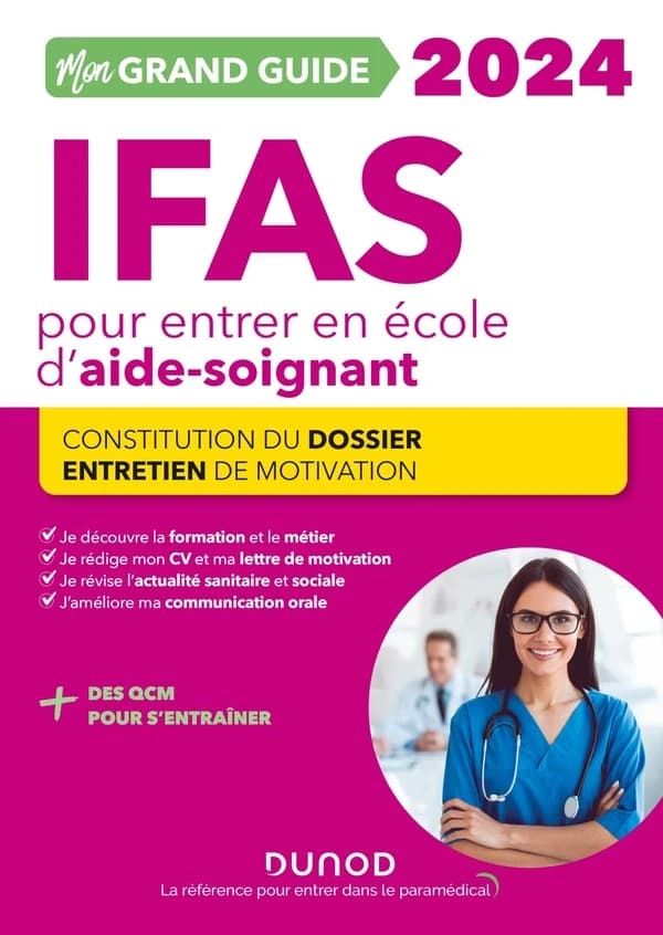 Mon grand guide IFAS pour entrer en école d'aide-soignant : constitution du dossier, entretien de motivation ([Éd.] 2024) C. Pelletier, C. Rousseau