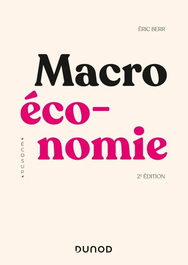 Macroéconomie (2e éd.) Éric Berr