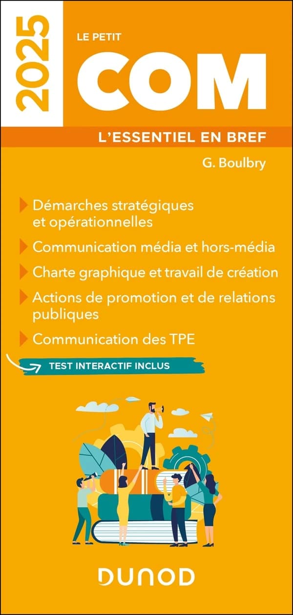 Le petit com : l'essentiel en bref ([Éd.] 2025) G. Boulbry