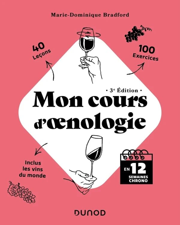 Mon cours d'oenologie : En 12 semaines chrono