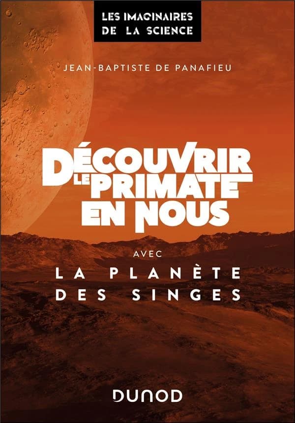 Découvrir le primate en nous : avec "La planète des singes"