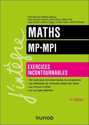 Maths MP-MPI : exercices incontournables (4e éd.) Pierre Bernard, Mathieu Mansuy, Anne-Charline Chalmin... [et al.]