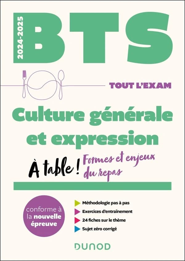 Culture générale et expression : à table ! : formes et enjeux du repas