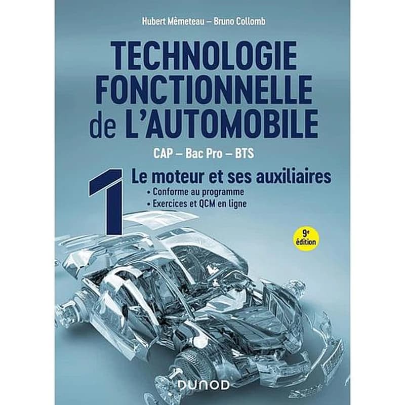 Campus Technologie fonctionnelle de l'automobile - Tome 1, Le moteur et ses auxiliaires