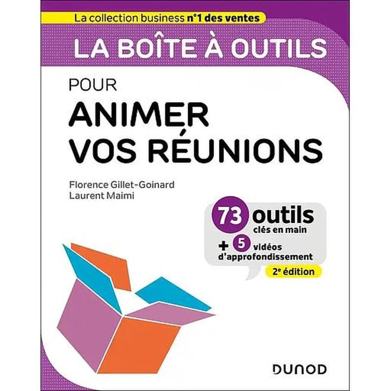 CAMPUS LA BOITE A OUTILS POUR ANIMER VOS REUNIONS- 2E ED - 73 OUTILS ET METHODES