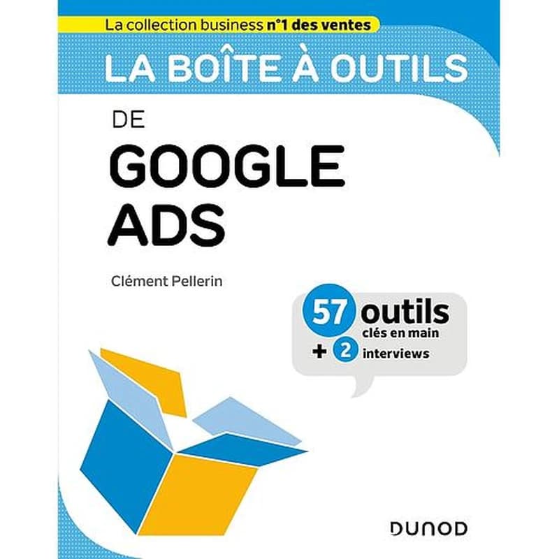 CAMPUS LA BOITE A OUTILS DE GOOGLE ADS - 57 OUTILS ET METHODES