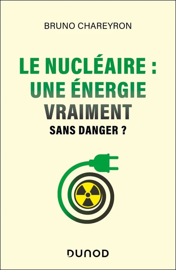 Le nucléaire, une énergie vraiment sans danger ?