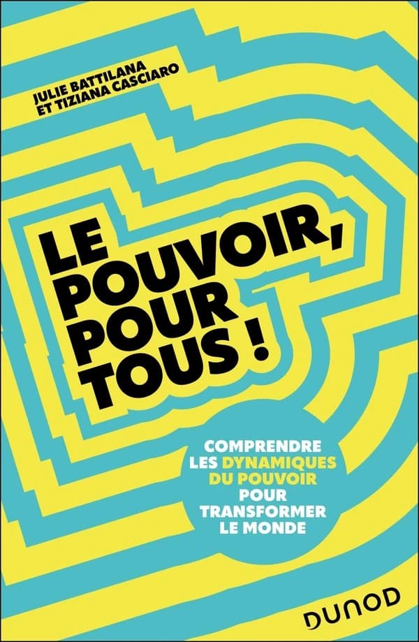 Le pouvoir, pour tous ! : comprendre les dynamiques du pouvoir pour transformer le monde