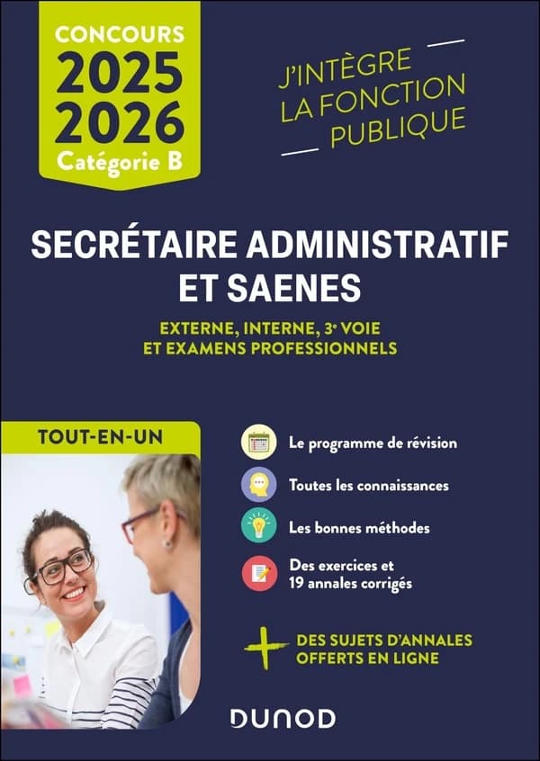 Secrétaire administratif et SAENES : externe, interne, 3e voie et examens professionnels ([Nouvelle éd.]) sous la direction de Sylvie Beyssade,... ; [contributions de] Frantz Badufle,... Fabienne Iché,... Pascal Moulette,... [et al.]