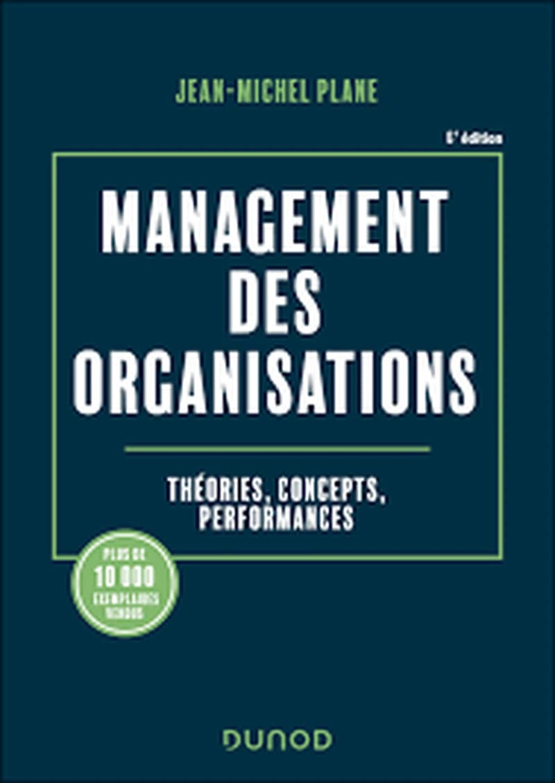 CAMPUS MANAGEMENT DES ORGANISATIONS - 6E ED. - THEORIES, CONCEPTS, PERFORMANCES