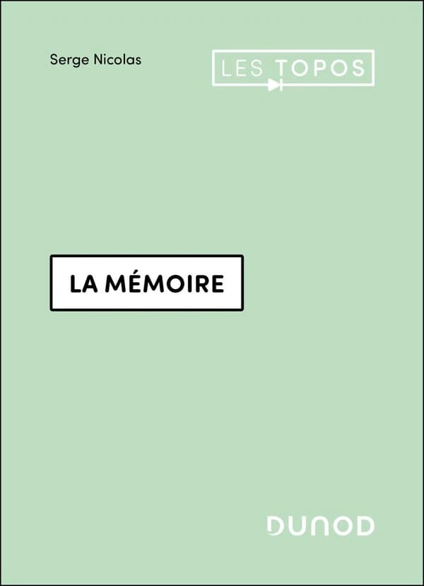La mémoire ([Nouvelle éd.]) Serge Nicolas