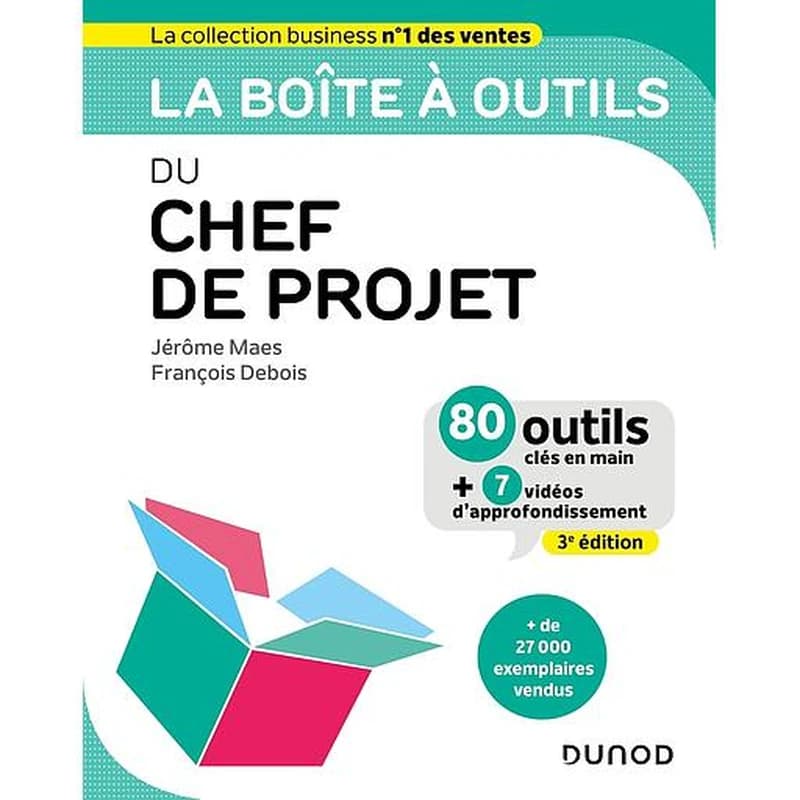 CAMPUS LA BOITE A OUTILS DU CHEF DE PROJET – 3E ED.