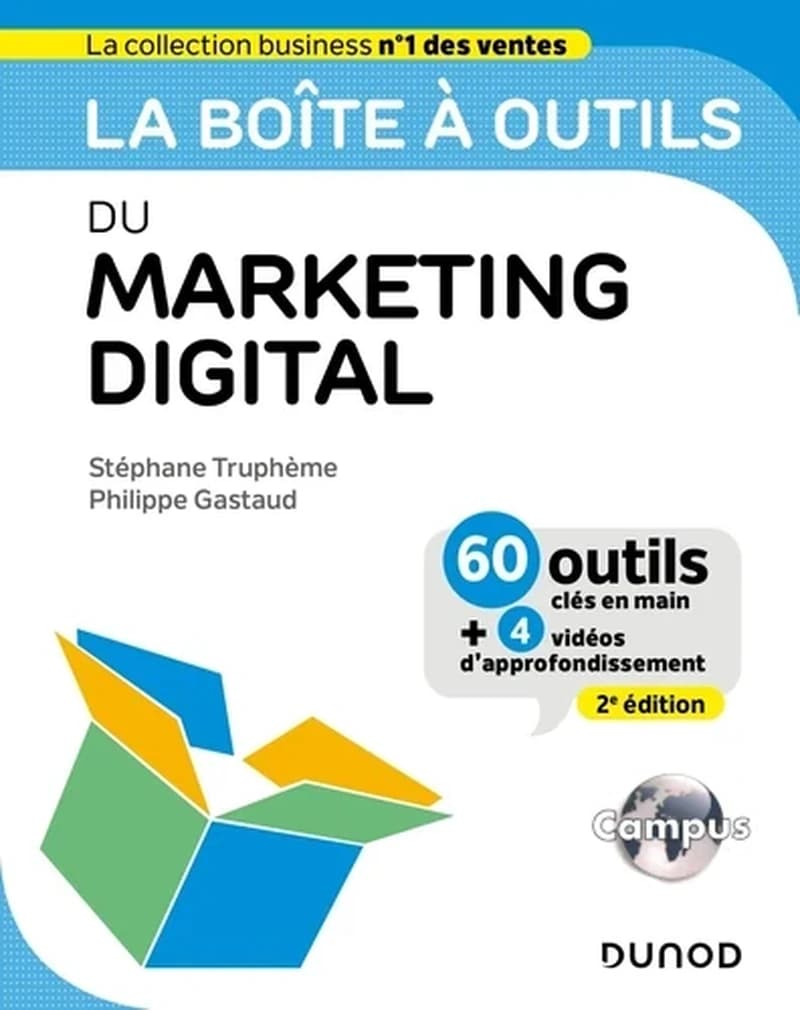 CAMPUS LA BOITE A OUTILS DU MARKETING DIGITAL - 2E ED.